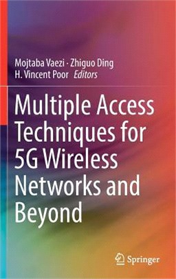 Multiple Access Techniques for 5g Wireless Networks and Beyond