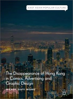 The Disappearance of Hong Kong in Comics, Advertising and Graphic Design