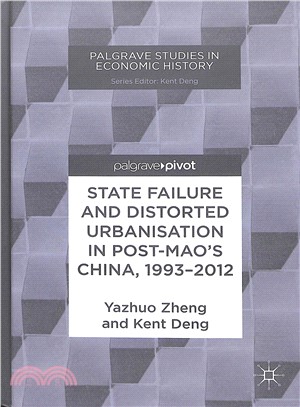 State Failure and Distorted Urbanisation in Post-mao's China, 1993-2012