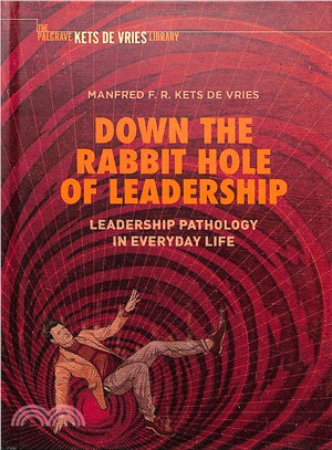 Down the Rabbit Hole of Leadership ― Leadership Pathology in Everyday Life