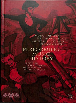 Performing Music History ― Musicians Speak First-hand About Music History and Performance