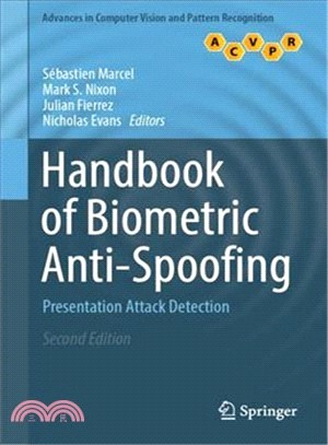 Handbook of Biometric Anti-spoofing ― Presentation Attack Detection