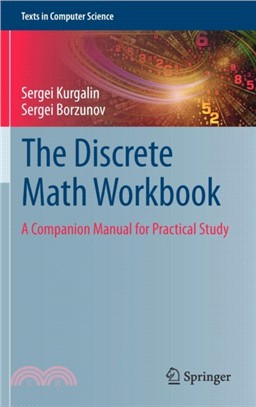 The Discrete Math Workbook：A Companion Manual for Practical Study