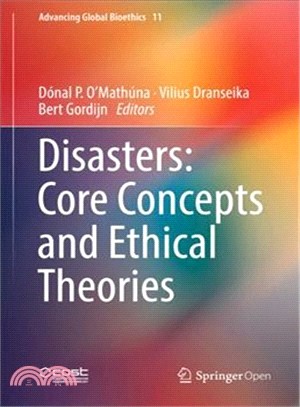 Disasters ― Core Concepts and Ethical Theories