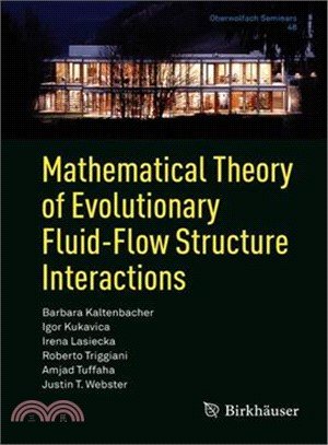 Mathematical Theory of Evolutionary Fluid-flow Structure Interactions