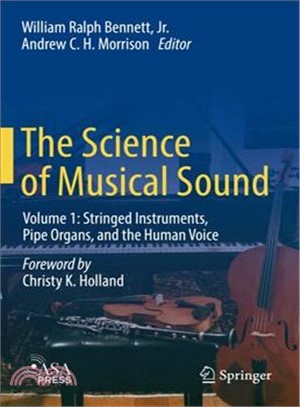 The Science of Musical Sound ― Stringed Instruments, Pipe Organs, and the Human Voice