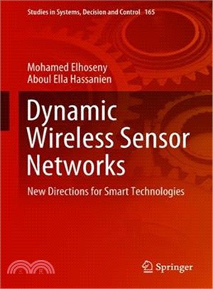 Dynamic Wireless Sensor Networks ― New Directions for Smart Technologies