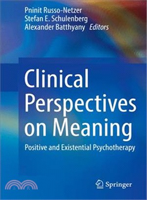 Clinical Perspectives on Meaning ― Positive and Existential Psychotherapy