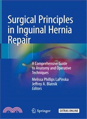 Surgical Principles in Inguinal Hernia Repair ― A Comprehensive Guide to Anatomy and Operative Techniques