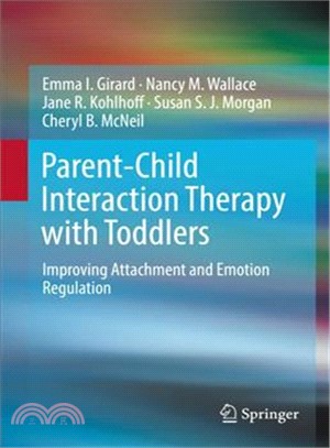 Parent-child Interaction Therapy With Toddlers ― Improving Attachment and Emotion Regulation