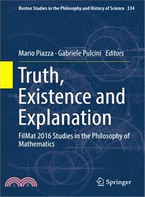 Truth, Existence and Explanation ― Filmat 2016 Studies in the Philosophy of Mathematics