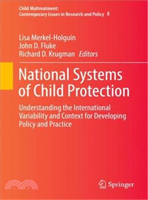 National Systems of Child Protection ― Understanding the International Variability and Context for Developing Policy and Practice