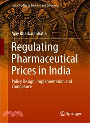 Regulating Pharmaceutical Prices in India ― Policy Design, Implementation and Compliance