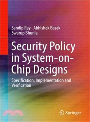 Security Policy in System-on-chip ― Specification, Implementation and Verification