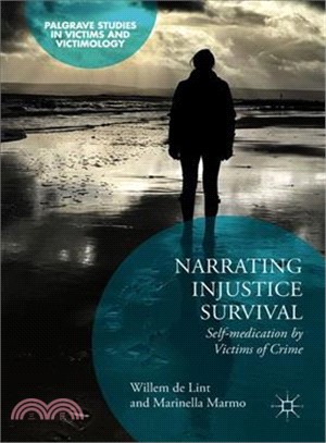 Narrating Injustice Survival ― Self-medication by Victims of Crime