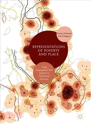 Representations of Poverty and Place ― Using Geographical Text Analysis to Understand Discourse