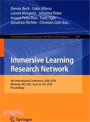 Immersive Learning Research Network ― 4th International Conference, Ilrn 2018, Missoula, Mt, USA, June 24-29, 2018, Proceedings