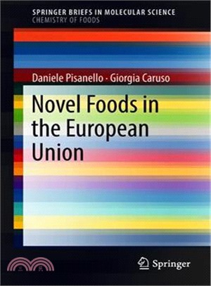 Novel Foods in the European Union