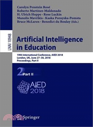 Artificial Intelligence in Education ― 19th International Conference, Aied 2018, London, Uk, June 27?0, 2018, Proceedings