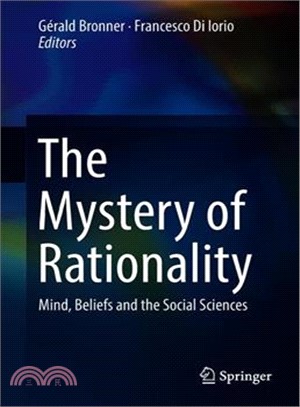 The Mystery of Rationality ― Mind, Beliefs and the Social Sciences