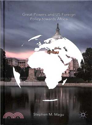 Great Powers and Us Foreign Policy Towards Africa