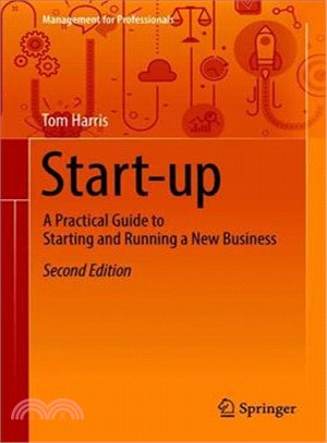 Start-up ― A Practical Guide to Starting and Running a New Business