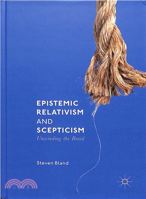 Epistemic Relativism and Scepticism ― Unwinding the Braid