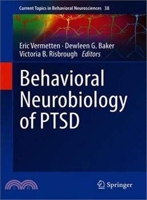 Behavioral Neurobiology of Ptsd