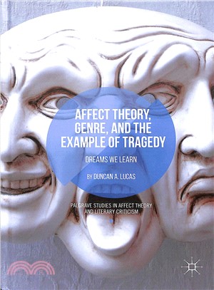 Affect Theory, Genre, and the Example of Tragedy ― Dreams We Learn