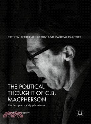 The Political Thought of C.b. Macpherson ― Contemporary Applications