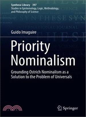 Priority Nominalism ― Grounding Ostrich Nominalism As a Solution to the Problem of Universals