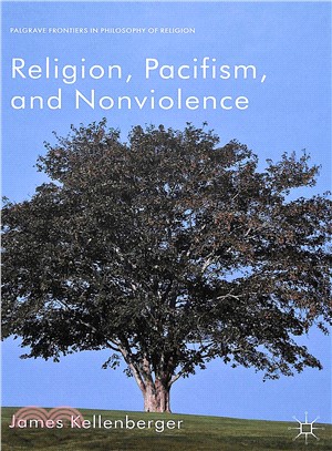 Religion, Pacifism, and Nonviolence