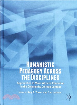 Humanistic Pedagogy Across the Disciplines ― Approaches to Mass Atrocity Education in the Community College Context