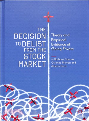 The Decision to Delist from the Stock Market ― Theory and Empirical Evidence of Going Private