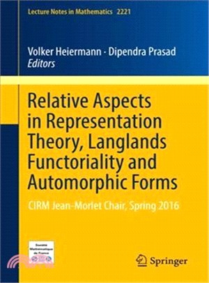 Relative Aspects in Representation Theory, Langlands Functoriality and Automorphic Forms ― Cirm Jean-morlet Chair, Spring 2016