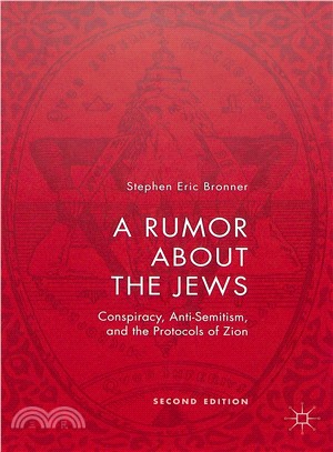 A Rumor About the Jews ― Conspiracy, Anti-semitism, and the Protocols of Zion