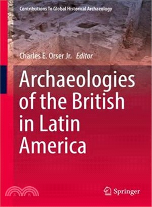Archaeologies of the British in Latin America