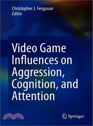 Video Game Influences on Aggression, Cognition, and Attention