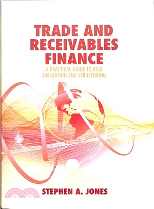 Trade and Receivables Finance ― A Practical Guide to Risk Evaluation and Structuring