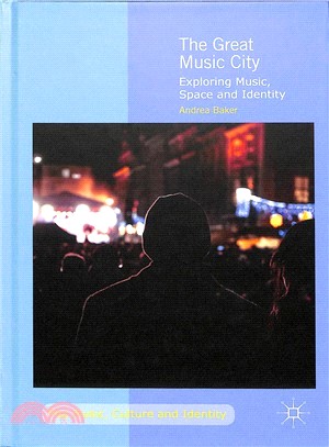 The Great Music City ― Exploring Music, Space and Identity