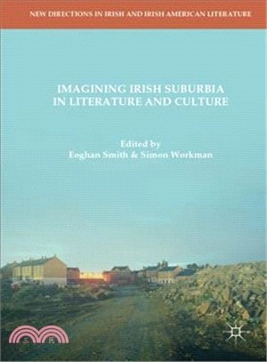 Imagining Irish Suburbia in Literature and Culture