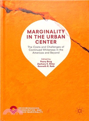 Marginality in the Urban Center ― The Costs and Challenges of Continued Whiteness in the Americas and Beyond