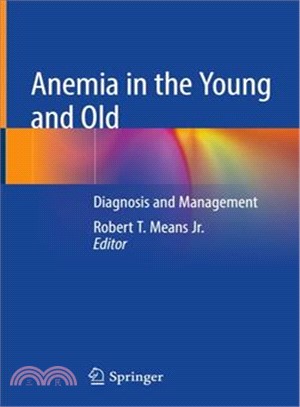 Anemia in the Young and Old ― Diagnosis and Management