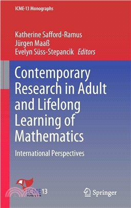 Contemporary Research in Adult and Lifelong Learning of Mathematics: International Perspectives (ICME-13 Monographs)