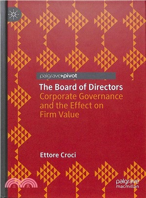 The Board of Directors ― Corporate Governance and the Effect on Firm Value