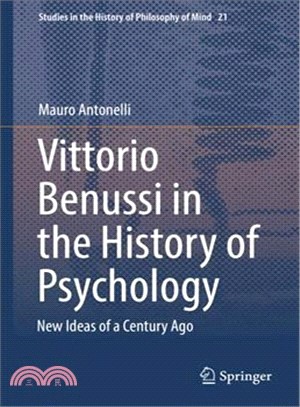 Vittorio Benussi in the History of Experimental Psychology ― New Ideas of a Century Ago