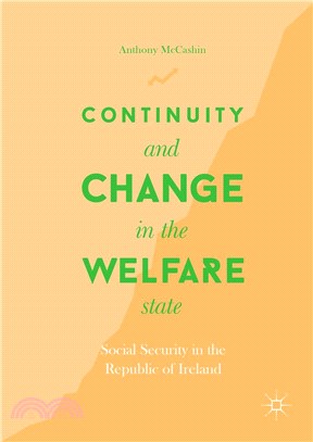 Continuity and Change in the Welfare State ― Social Security in the Republic of Ireland