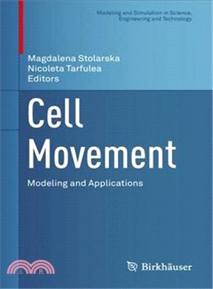 Cell Movement ― <em>Modeling</em> <em>and</em> Applications