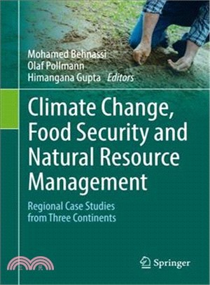Climate change, food security and natural resource management : regional case studies from three continents