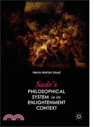 Sade Philosophical System in Its Enlightenment Context